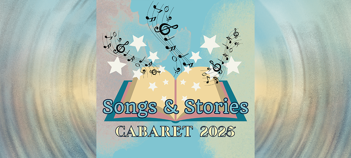 Songs and Stories: A Cabaret