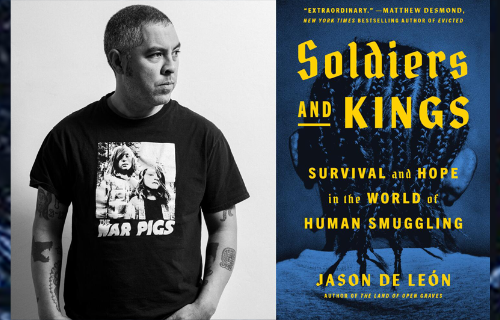 More Info for Dr. Jason De León: Soldiers and Kings